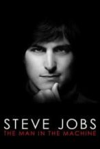 Nonton Film Steve Jobs: The Man in the Machine (2015) Subtitle Indonesia Streaming Movie Download