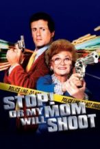 Nonton Film Stop! Or My Mom Will Shoot (1992) Subtitle Indonesia Streaming Movie Download