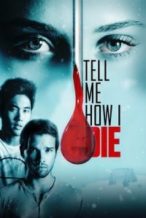 Nonton Film Tell Me How I Die (2016) Subtitle Indonesia Streaming Movie Download