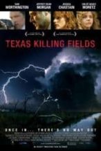 Nonton Film Texas Killing Fields (2011) Subtitle Indonesia Streaming Movie Download