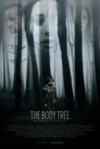 Nonton Film The Body Tree (2017) Subtitle Indonesia Streaming Movie Download
