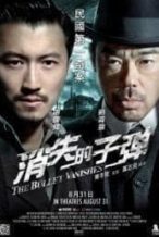 Nonton Film The Bullet Vanishes (2012) Subtitle Indonesia Streaming Movie Download