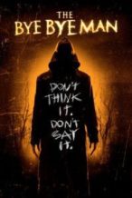 Nonton Film The Bye Bye Man (2017) Subtitle Indonesia Streaming Movie Download