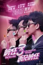 Nonton Film The Ex-File 3: Return of the Exes (2017) Subtitle Indonesia Streaming Movie Download