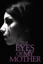 Nonton Film The Eyes of My Mother (2016) Subtitle Indonesia Streaming Movie Download