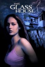 Nonton Film The Glass House (2001) Subtitle Indonesia Streaming Movie Download
