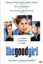 Nonton Film The Good Girl (2002) Subtitle Indonesia Streaming Movie Download