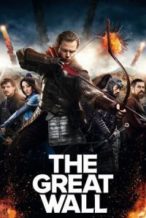 Nonton Film The Great Wall (2016) Subtitle Indonesia Streaming Movie Download