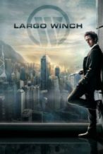 Nonton Film The Heir Apparent: Largo Winch (2008) Subtitle Indonesia Streaming Movie Download