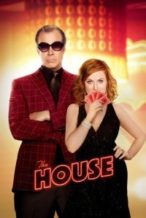 Nonton Film The House (2017) Subtitle Indonesia Streaming Movie Download