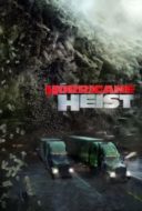 Layarkaca21 LK21 Dunia21 Nonton Film The Hurricane Heist (2018) Subtitle Indonesia Streaming Movie Download