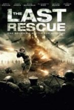 Nonton Film The Last Rescue (2015) Subtitle Indonesia Streaming Movie Download