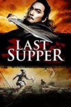 Nonton Film The Last Supper (2012) Subtitle Indonesia Streaming Movie Download