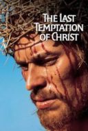 Layarkaca21 LK21 Dunia21 Nonton Film The Last Temptation of Christ (1988) Subtitle Indonesia Streaming Movie Download