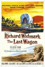 Nonton Film The Last Wagon (1956) Subtitle Indonesia Streaming Movie Download