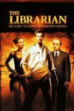 Nonton Film The Librarian: Return to King Solomon’s Mines (2006) Subtitle Indonesia Streaming Movie Download