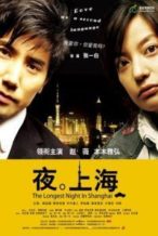 Nonton Film The Longest Night in Shanghai (2007) Subtitle Indonesia Streaming Movie Download