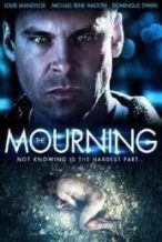 Nonton Film The Mourning (2015) Subtitle Indonesia Streaming Movie Download