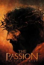Nonton Film The Passion of the Christ (2004) Subtitle Indonesia Streaming Movie Download