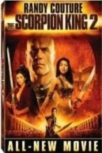Nonton Film The Scorpion King: Rise of a Warrior (2008) Subtitle Indonesia Streaming Movie Download