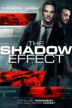 Nonton Film The Shadow Effect (2017) Subtitle Indonesia Streaming Movie Download