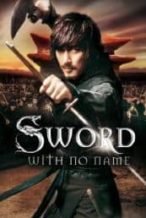 Nonton Film The Sword with No Name (2009) Subtitle Indonesia Streaming Movie Download