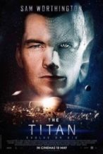 Nonton Film The Titan (2018) Subtitle Indonesia Streaming Movie Download