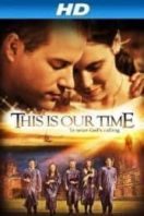 Layarkaca21 LK21 Dunia21 Nonton Film This Is Our Time (2013) Subtitle Indonesia Streaming Movie Download