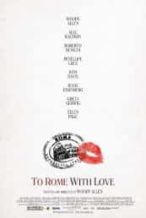 Nonton Film To Rome with Love (2012) Subtitle Indonesia Streaming Movie Download