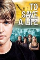 Layarkaca21 LK21 Dunia21 Nonton Film To Save a Life (2009) Subtitle Indonesia Streaming Movie Download