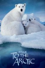 To the Arctic (2012)
