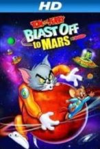 Nonton Film Tom and Jerry Blast Off to Mars! (2005) Subtitle Indonesia Streaming Movie Download