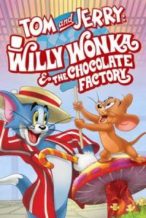 Nonton Film Tom and Jerry: Willy Wonka and the Chocolate Factory (2017) Subtitle Indonesia Streaming Movie Download