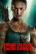 Nonton Film Tomb Raider (2018) Subtitle Indonesia Streaming Movie Download