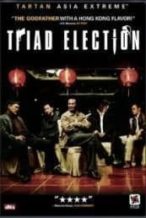 Nonton Film Triad Election (2006) Subtitle Indonesia Streaming Movie Download