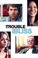 Layarkaca21 LK21 Dunia21 Nonton Film The Trouble with Bliss (2011) Subtitle Indonesia Streaming Movie Download