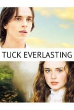 Nonton Film Tuck Everlasting (2002) Subtitle Indonesia Streaming Movie Download