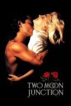 Nonton Film Two Moon Junction (1988) Subtitle Indonesia Streaming Movie Download