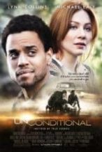 Nonton Film Unconditional (2012) Subtitle Indonesia Streaming Movie Download