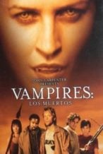 Nonton Film Vampires: Los Muertos (2002) Subtitle Indonesia Streaming Movie Download