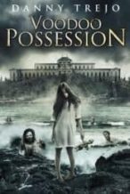 Nonton Film Voodoo Possession (2014) Subtitle Indonesia Streaming Movie Download