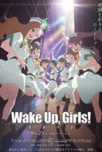 Nonton Film Wake Up, Girls! Seishun no kage (2015) Subtitle Indonesia Streaming Movie Download