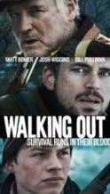 Nonton Film Walking Out (2017) Subtitle Indonesia Streaming Movie Download