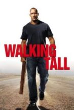 Nonton Film Walking Tall (2004) Subtitle Indonesia Streaming Movie Download