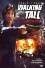 Nonton Film Walking Tall: Lone Justice (2007) Subtitle Indonesia Streaming Movie Download