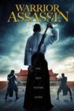 Nonton Film Warrior Assassin (2013) Subtitle Indonesia Streaming Movie Download