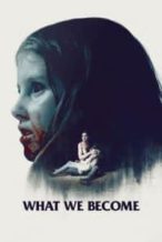 Nonton Film What We Become (2016) Subtitle Indonesia Streaming Movie Download