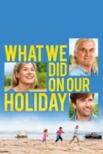 Nonton Film What We Did on Our Holiday (2014) Subtitle Indonesia Streaming Movie Download