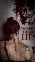 Nonton Film Where the Skin Lies (2017) Subtitle Indonesia Streaming Movie Download