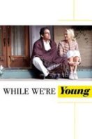 Layarkaca21 LK21 Dunia21 Nonton Film While We’re Young (2015) Subtitle Indonesia Streaming Movie Download